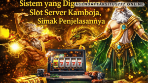 sistem slot server Kamboja